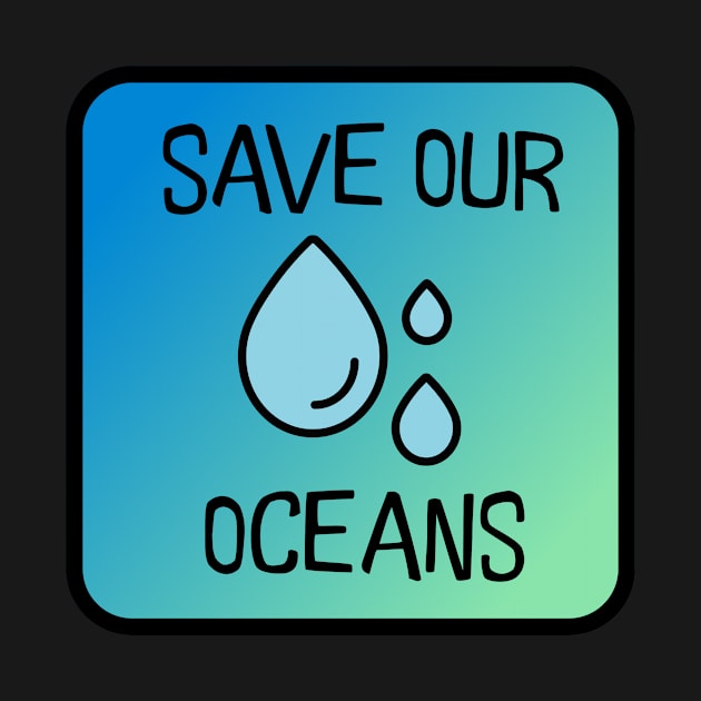 Save Our Oceans by nyah14