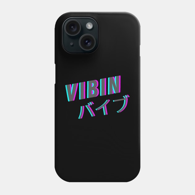 Vibin Phone Case by Shirt Vibin