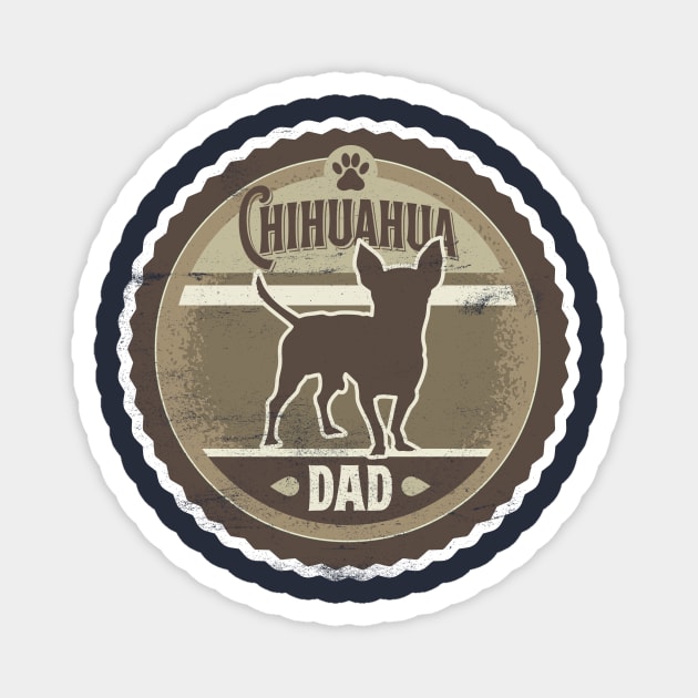 Chihuahua Dad - Distressed Chihuahua Silhouette Design Magnet by DoggyStyles