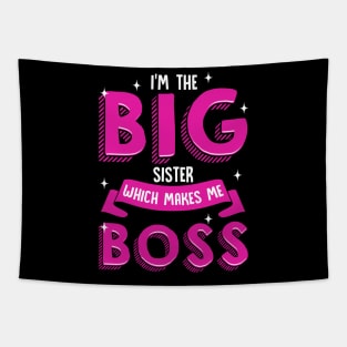 I'm The Big Sister Which Makes Me Boss | Older Sibling Big Sister Tapestry