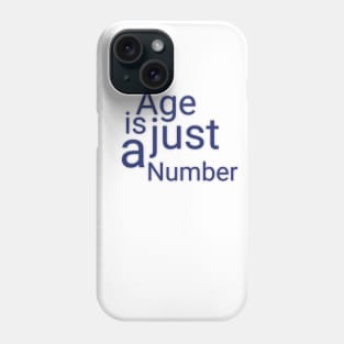 Age is just a Number Phone Case