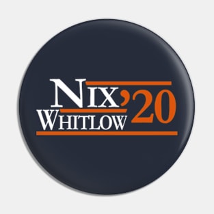 Nix | Whitlow 2020 Pin