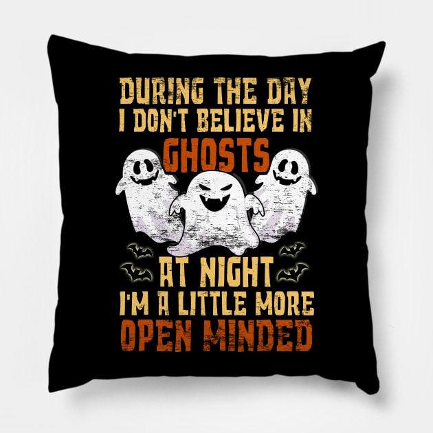 Don't Believe In Ghosts But At Night Openminded Pillow by phoxydesign