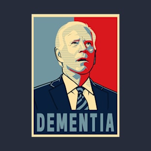 Joe Biden Dementia T-Shirt