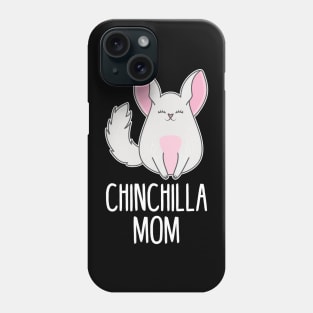 Chinchilla mom Phone Case