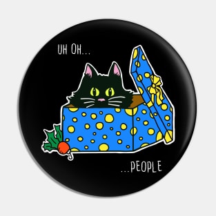 Scaredy Cat in a Present says "Uh Oh...People" Pin