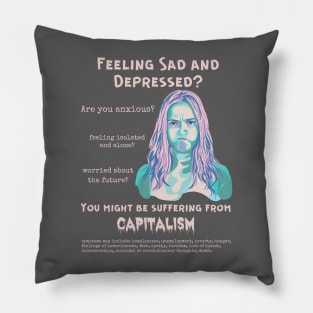 Suffering From Capitalism? Pillow