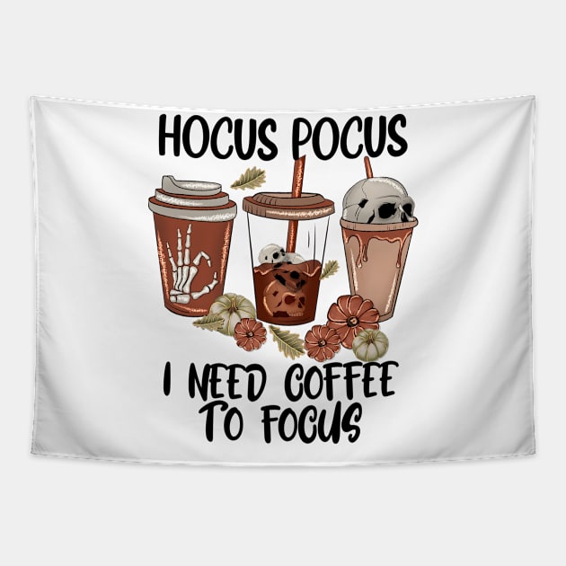 Hocus Pocus I Need Coffee to Focus Tapestry by CB Creative Images