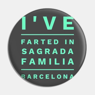 Sacred Family Barcelona Fart Pin