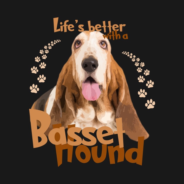 Life's Better with a Basset Hound by rs-designs