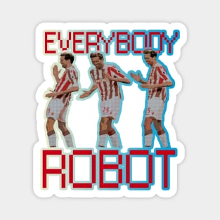 Peter Crouch - EVERYBODY ROBOT Magnet