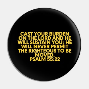 Bible Verse Psalm 55:22 Pin