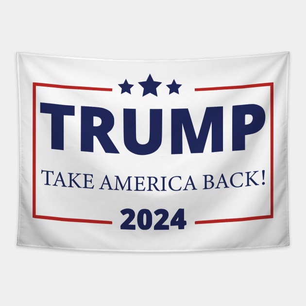 Trump 2024 Take America Back Tapestry by Dylante