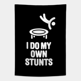 I do my own stunts funny trampoline trampolining Tapestry