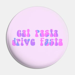 F1 Quote "Eat Pasta Drive Fasta" by Pierre Gasly Pin