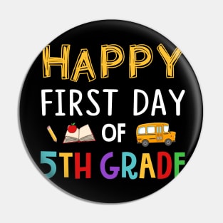 Happy First Day Of 5th Grade Pin