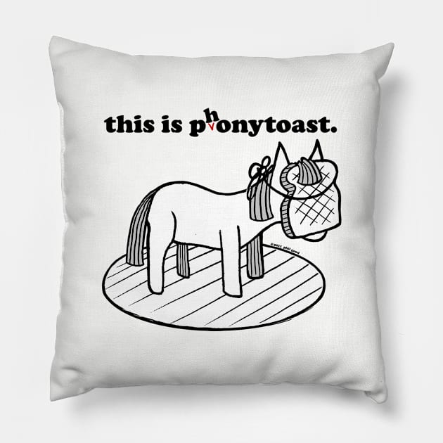 this is phonytoast Pillow by ThisisPhilGood