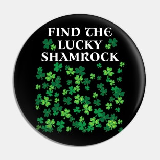 Funny game st Patrick's day shirt lucky shamrock t-shirt Pin