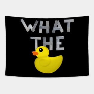 WHAT THE DUCK written with duck tape Tapestry