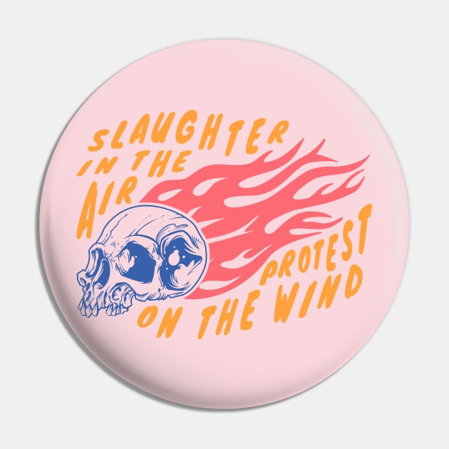 Slaughter and Protest Pin by JoannaPearson