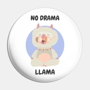 No drama llama, cute funny llama graphic slogan, llama lover illustration Pin