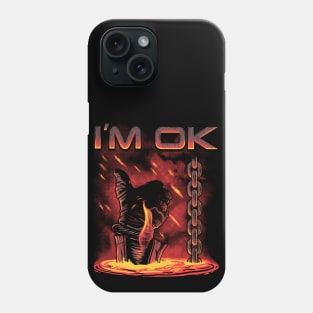 I´m OK Phone Case