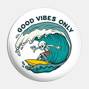 Good Vibes Only Pin