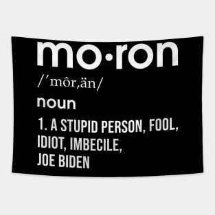 moron anti Biden Tapestry