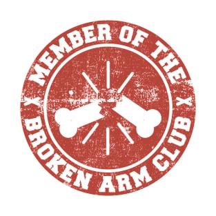 Member Of The Broken Arm Club T-Shirt