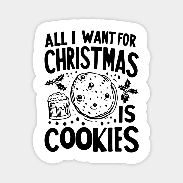 All I Want For Christmas is Cookies Magnet by Frank Ring