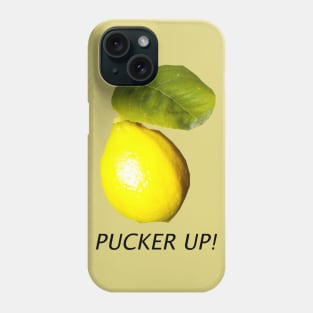 Pucker Up Lemon Phone Case