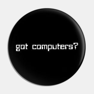 Got Computers Pin