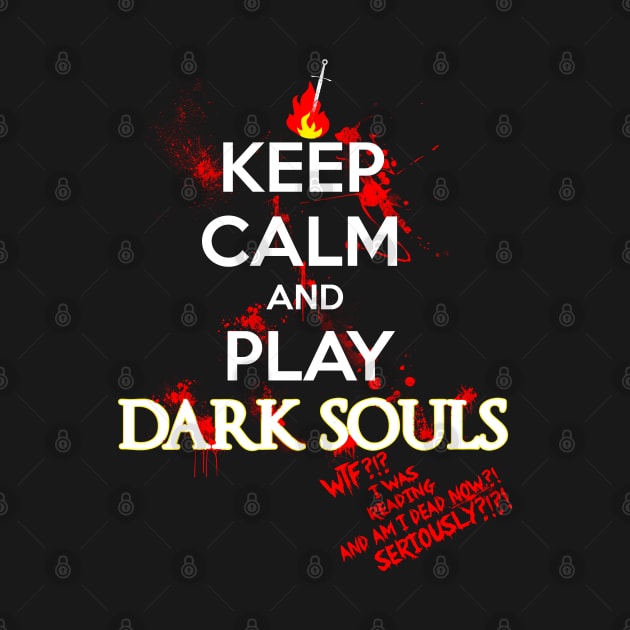 keep calm dark souls by Genesis993