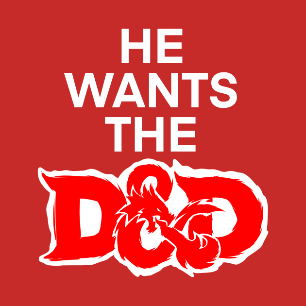 He Wants the D&D by Mia Valley