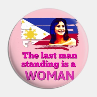 Leni Robredo 2022 The last man standing is a woman. Pin