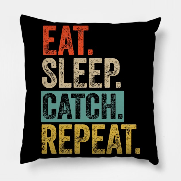 Eat sleep catch repeat retro vintage Pillow by Lyume