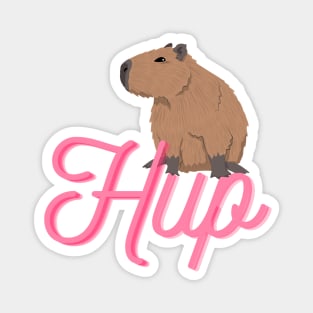 Cute Cartoon Capybara that says "Hup" Magnet