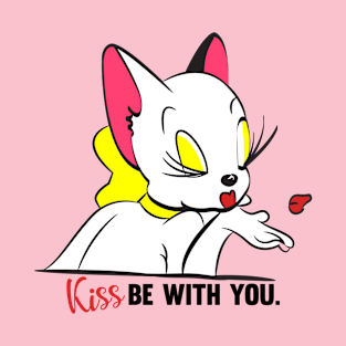 Kiss be with you T-Shirt