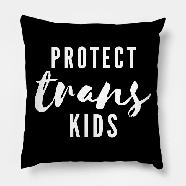 Protect Trans Youth LGBT+ Pillow by JustSomeThings