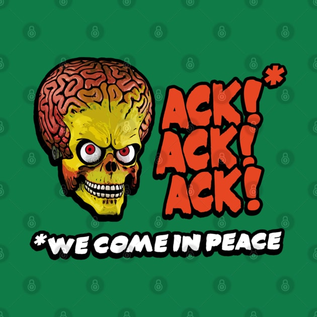 Mars Attacks - We Come In Peace! by Fanisetas