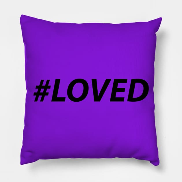 #LOVED (black) Pillow by MiscegeNation2018