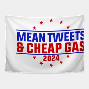 Mean Tweets And Cheap Gas Funny Trump 2024 Election Tapestry