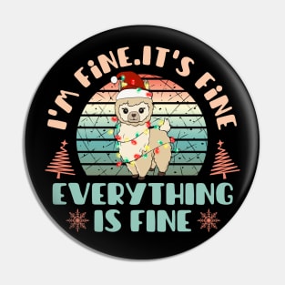 I'm fine.It's fine. Everything is fine.Merry Christmas  funny lama and Сhristmas garland Pin