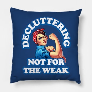 Decluttering Inspirational Saying Strong Woman Cleaning Pillow