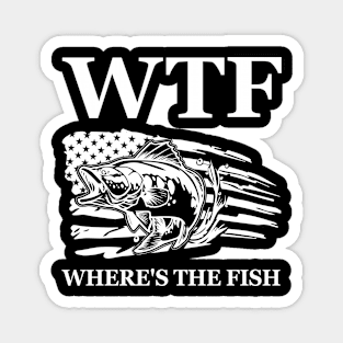 Fishing Gift WTF Where's the Fish Largemouth Bass Fishing Fisherman Magnet