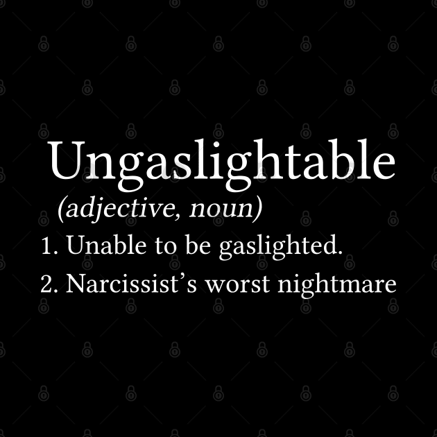 Narcissist Survivor Gift Narcissist Abuse Survivor Gift Ungaslightable Definition by kmcollectible