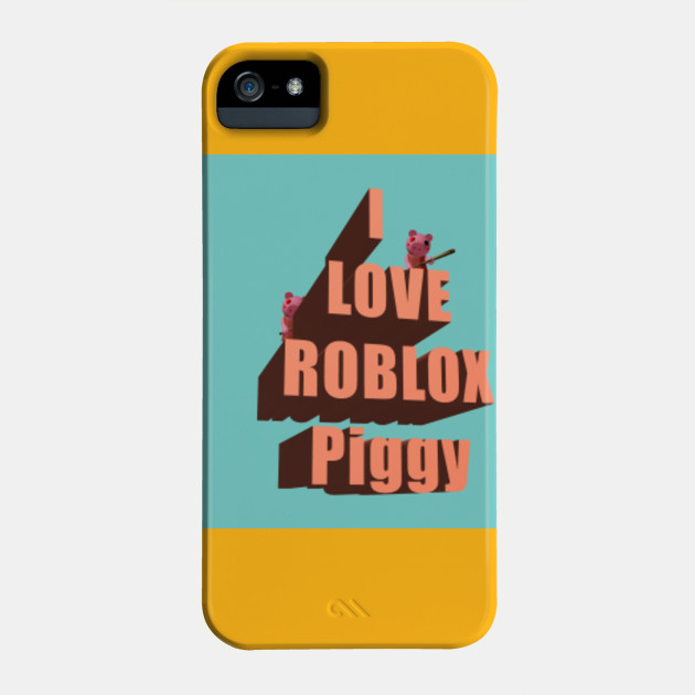 I Love Roblox Piggy Design Roblox Piggy Phone Case Teepublic - what is roblox piggy's phone number