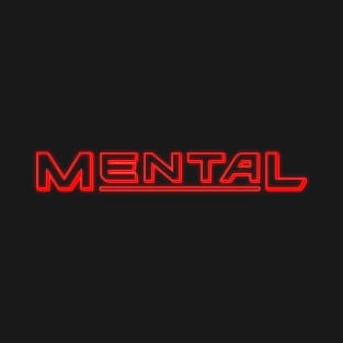 Mental T-Shirt