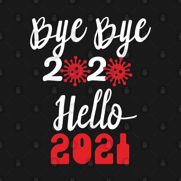 Bye Bye 2020 Hello 2021, Merry Christmas Happy New Year Gifts by artspot