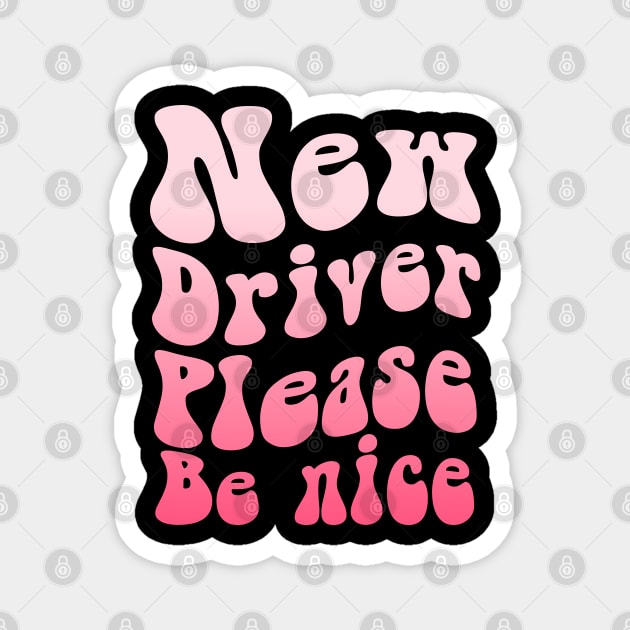 New Driver Please Be Nice Magnet by ZaikyArt